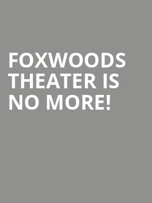 Foxwoods Theater is no more